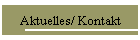 Aktuelles/ Kontakt